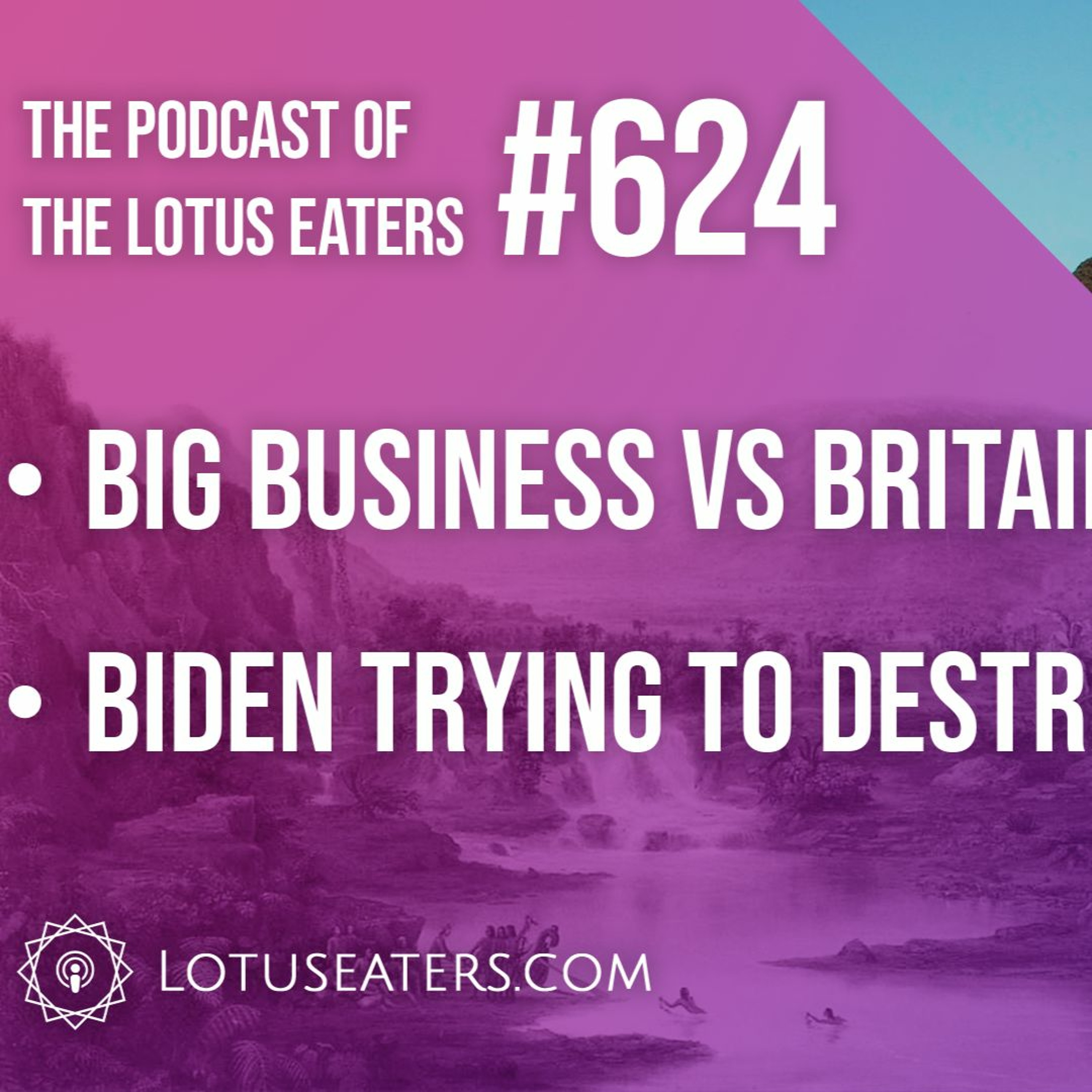 The Podcast of the Lotus Eaters #624