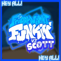 Hey All! - Vs. Scott (OST) [ft. Polyfield]