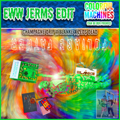 COLORFUL MACHINES (can be our friends) [Eww Jerms EDIT]