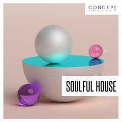 Concept Samples - Soulful House