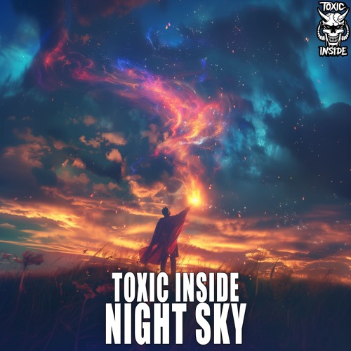 ToXic Inside - Night Sky