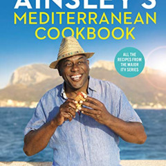 [VIEW] KINDLE ☑️ Ainsley’s Mediterranean Cookbook by  Ainsley Harriott [EPUB KINDLE P