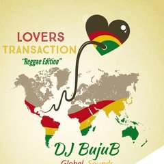Lovers Transaction Reggae Edition
