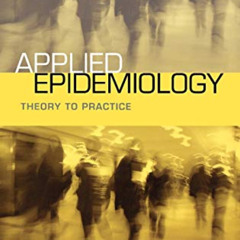 [FREE] EPUB 🗂️ Applied Epidemiology: Theory to Practice by  Ross C. Brownson &  Dian