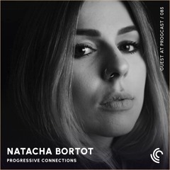 Natacha Bortot | Progressive Connections #085
