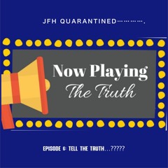 Episode 6 | "The Truth..."