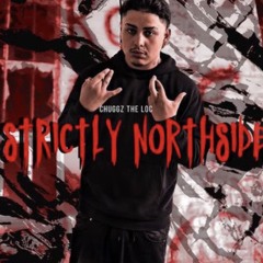 Strictly north - chuggztheloc x 12lettahpop