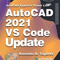 GET KINDLE 📬 AutoCAD 2021 VS Code update: for AutoCAD Expert’s Visual LISP by  Reina