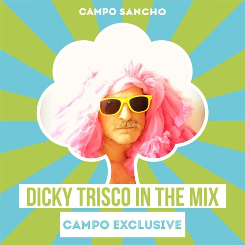 Dicky Trisco Campo Sancho 2021 Mix