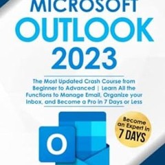🌵PDF <eBook> Microsoft Outlook The Most Updated Crash Course from Beginner to Advan 🌵