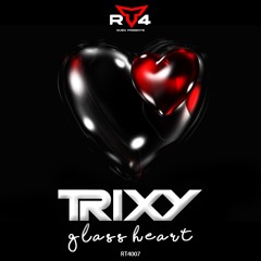 Trixy - Glass Heart **FREE DOWNLOAD**