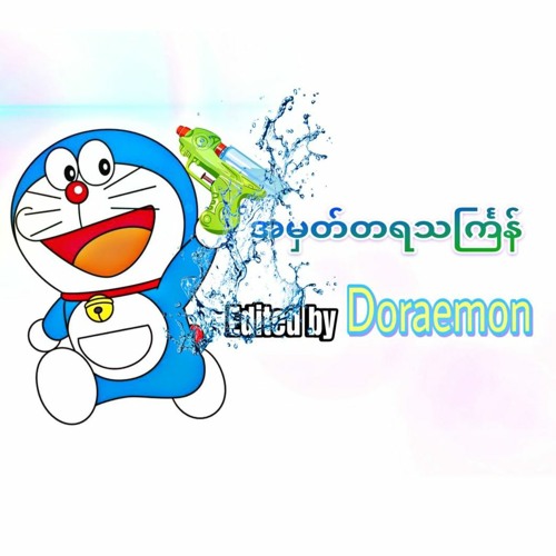 A Mhat Ta Ya Thingyan SLogic (Doraemon EDIT)2024