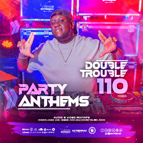 Stream The Double Trouble Mixxtape 2026 Volume 110 Party Anthems
