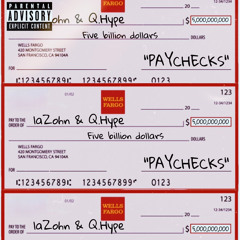PayChecks x LaZohn x Q.Hype prod by Ninety8