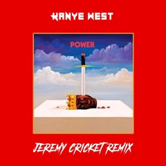 Power - Kanye West (Jérémy Cricket Remix)