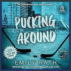 READ [PDF] 💖 Pucking Around: A Why Choose Hockey Romance (Jacksonville Rays, Book 1) get [PDF]