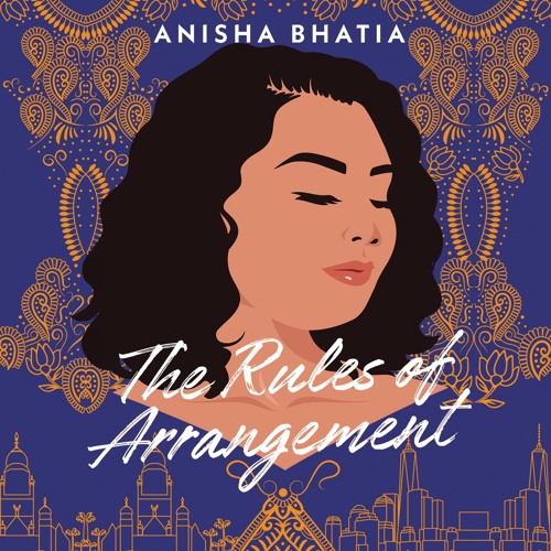 The Rules of Arrangement by Anisha Bhatia - Chapter One