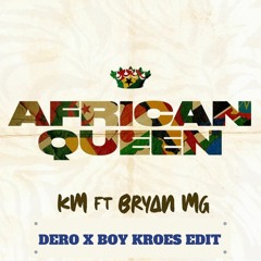 KM- African Queen DERO & Boy Kroes Lockdown Club Edit)