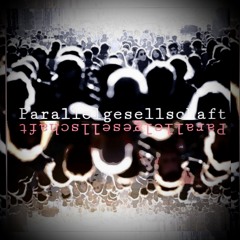 -=Parallelgesellschaft=-