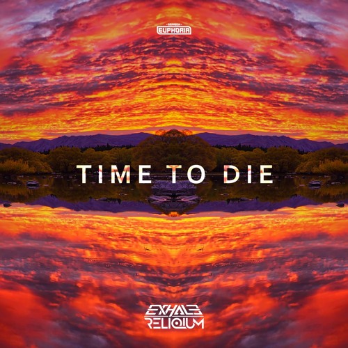 Exhale & ReliQium - Time To Die