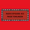 Circoloco Radio 403 - Paige Tomlinson DJ mix artwork - Electronic music tracklist cover image