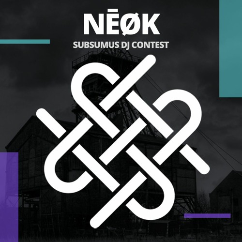 Application SUBSUMUS DJ Contest 2022 - NĒØK
