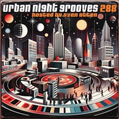 Urban Night Grooves #288 260725