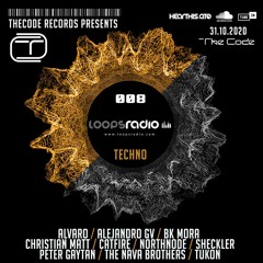 TheCode Records Presents Episode 008 -Loops Radio Techno