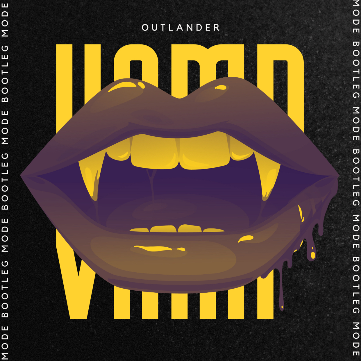 Outlander – Vamp (MODE Bootleg)