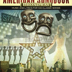 GET EPUB 📝 The Great American Songbook - Broadway: Music and Lyrics for 100 Classic