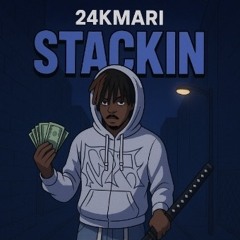 24KMARI- STACKIN (Prod. Vstrz)