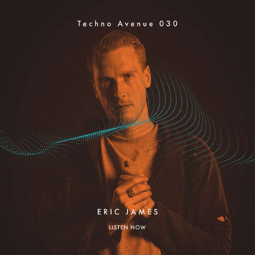 Techno Avenue Music Show - TA#030 // ERIC JAMES studio mix from HAM, ON, CAN