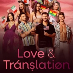Love & Translation (S1E3) Season 1 Episode 3 Full Episode -512785