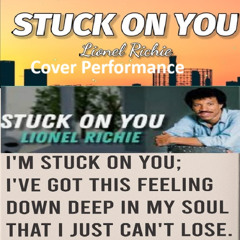 Stuck On You By Dj Aliababoa (Prod. Acoustic Classic Pop Soul Jazz Love Song, Lionel Richie Cover)