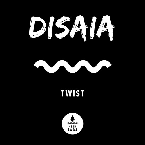 Disaia - Twist (Radio Edit)[Club Sweat]