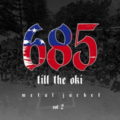 🇼🇸 685 Till the Oki Vol.2 (Metal Jacket live mix) 2022