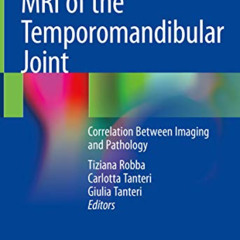 View PDF 💗 MRI of the Temporomandibular Joint: Correlation Between Imaging and Patho
