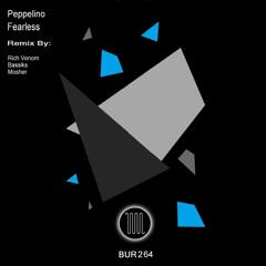BUR264 Peppelino - Fearless (Mosher Remix)