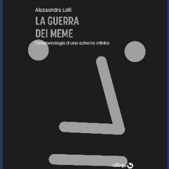 [PDF] 💖 La guerra dei meme: Fenomenologia di uno scherzo infinito (Saggi Pop) (Italian Edition) Fu