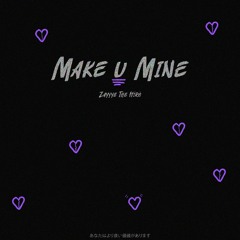 Make U Mine