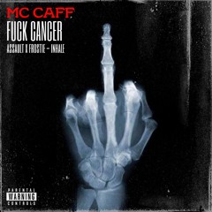 CAFF - FUCK CANCER