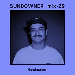 Sundowner. Mix #20 Goalmaker - Acid Cottage