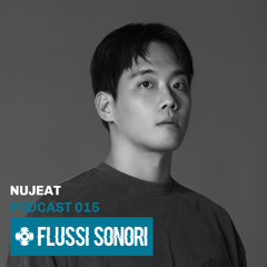 Flussi Sonori 015| NUJEAT