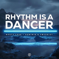 Booty Leak + HOMINID & CØV3R1st - Rhythm Is A Dancer [ FREE DOWNLOAD ]