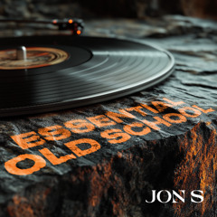 Jon S - Essential Old School - May 2025