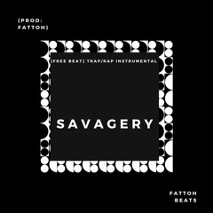"SAVAGERY" | [ FREE Beat ] Trap/Rap Instrumental (Prod: FATTOH)
