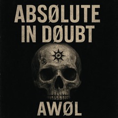 ABSØLUTE IN DØUBT (INDUSTRIAL EDIT )