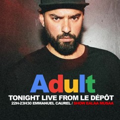 ADULT PARTY (RECORDED LIVE AT LE DEPOT CLUB PARIS)