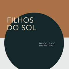 Filhos do Sol (feat. Tiago Mac)