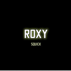 ROXY